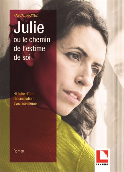 Julie ou le chemin de l’estime de soi
