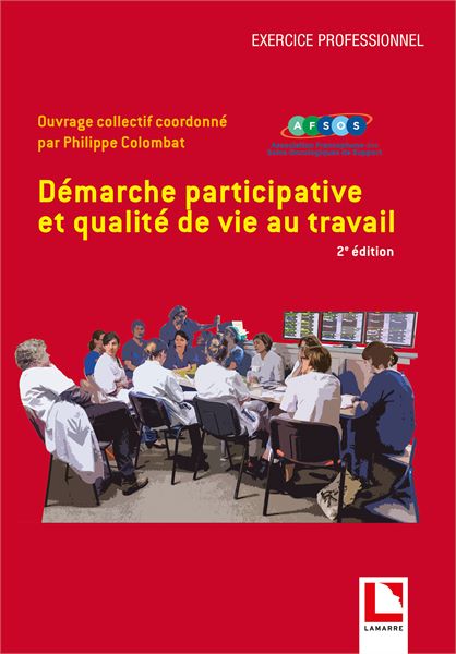 Démarche participative et qualité de vie au travail, 2e édition