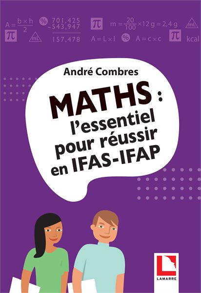 Maths : l'essentiel pour réussir en IFAS-IFAP