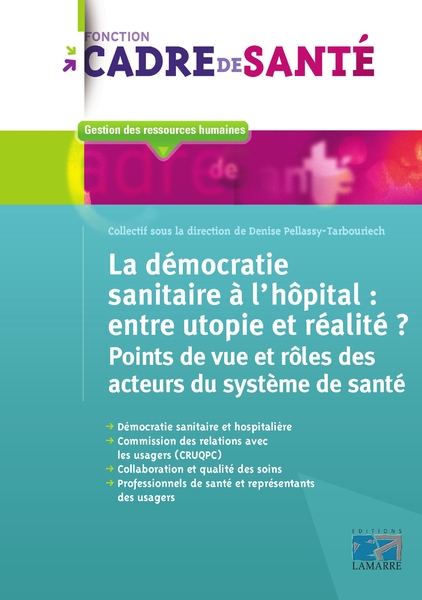 La démocratie sanitaire à l'hôpital : entre utopie et réalité ?